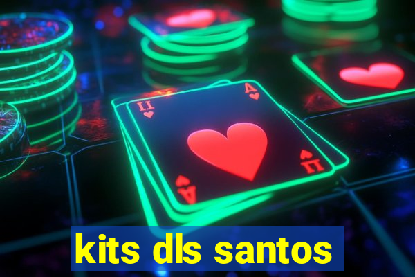 kits dls santos